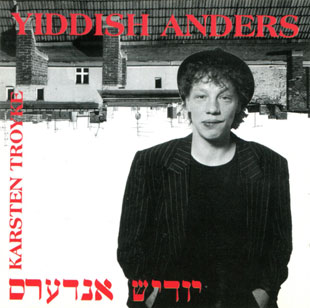 CD by Karsten Troyke - Yiddish Anders