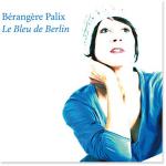 Bérangère Palix - Le Bleu de Berlin