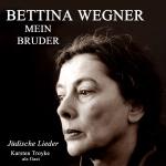 Bettina Wegner - Mein Bruder (CD)