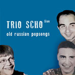 Trio Scho - Old Russian Popsongs