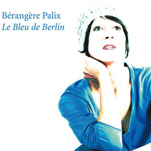 Bérangère Palix - Le Bleu de Berlin