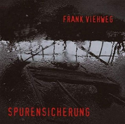 Frank Viehweg - Spurensicherung
