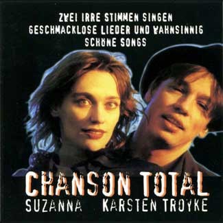 Karsten Troyke und Suzanna - CD Chanson total