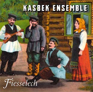 Kasbek Ensemble - Fiesselech