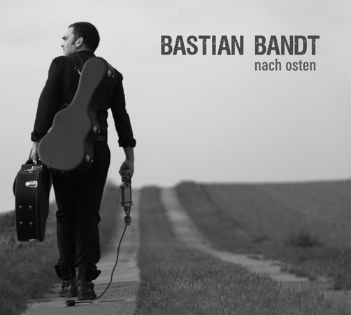 Bastian Bandt - Nach Osten