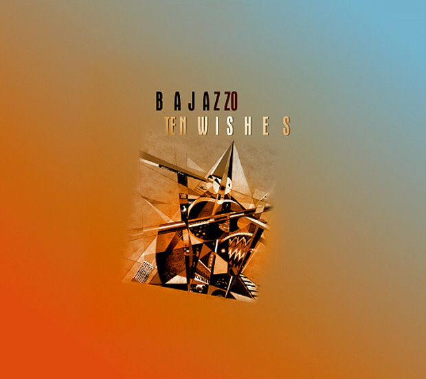 Bajazzo - Ten Wishes